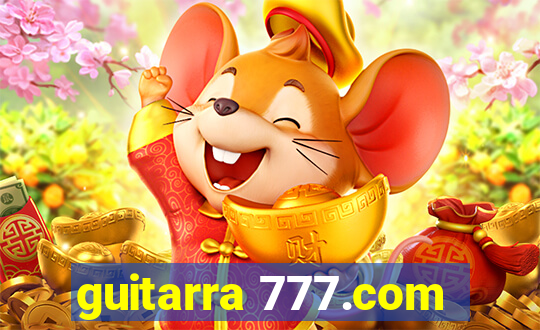 guitarra 777.com